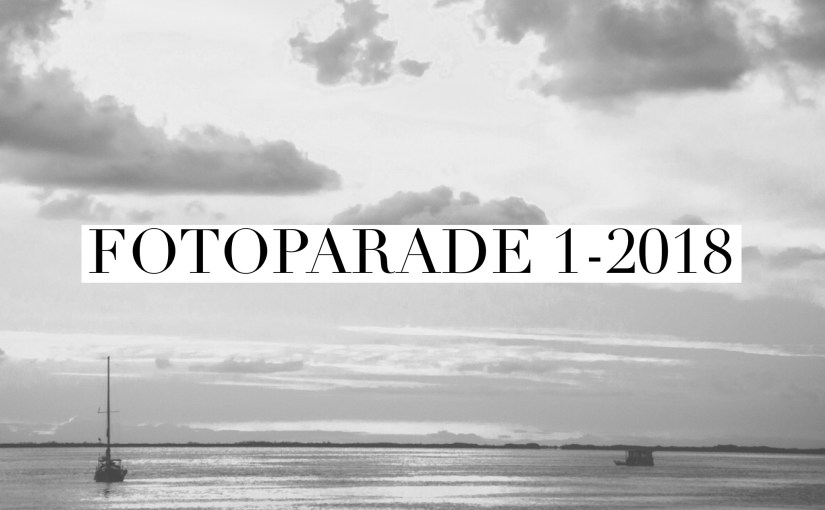 Fotoparade 1-2018 – meine schönsten&nbsp;Reisefotos