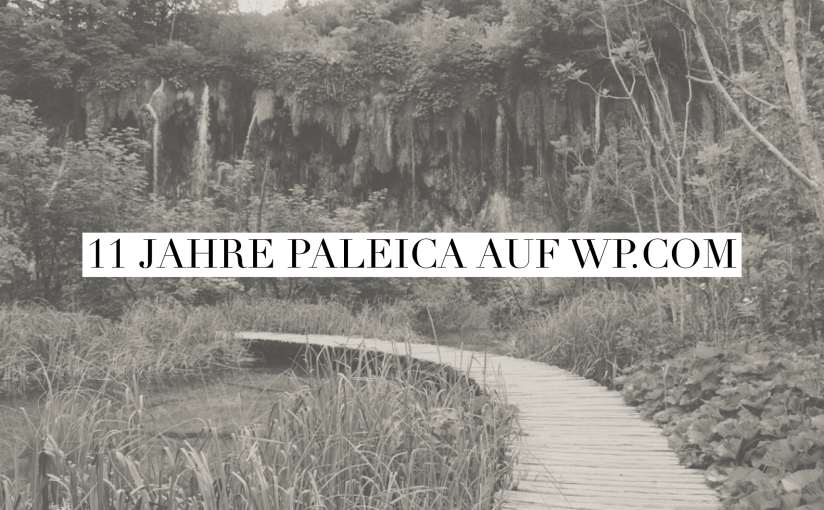 Go East 2017: Wege durch die Plitvicer Seen & 11 Jahre Paleica auf&nbsp;WordPress